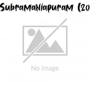 Subramaniapuram (2008)