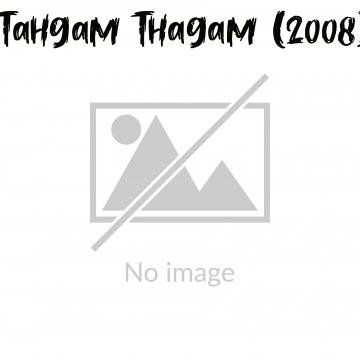 Tahgam Thagam (2008)