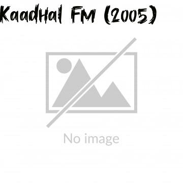 Kaadhal Fm (2005)