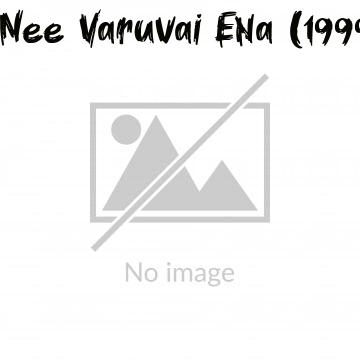 Nee Varuvai Ena (1999)