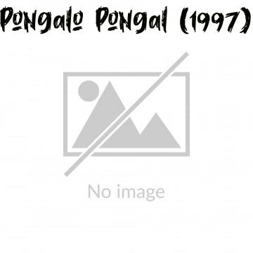 Pongalo Pongal (1997)