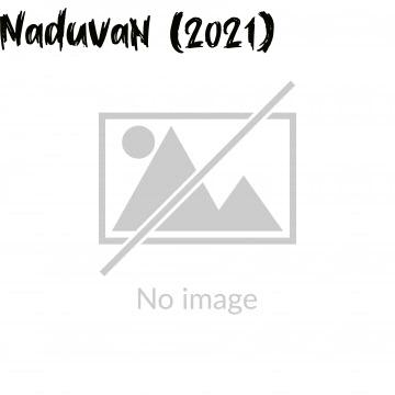 Naduvan (2021)