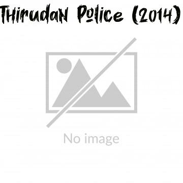 Thirudan Police (2014)