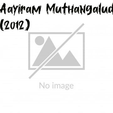 Aayiram Muthangaludan Thenmozhi (2012)