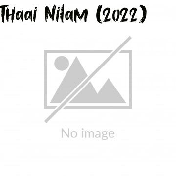 Thaai Nilam (2022)