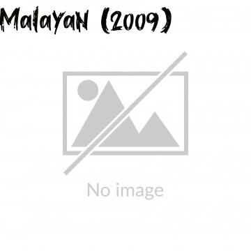 Malayan (2009)